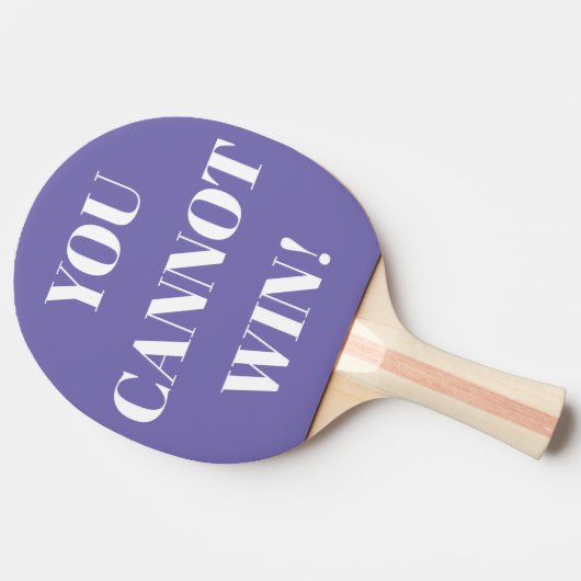 Je kunt geen pingpongpeddel winnen tafeltennisbatje (Zijkant)