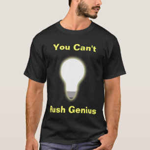 Je kunt geen Rush Genius T-shirt