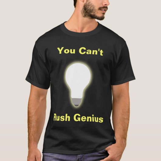 Je kunt geen Rush Genius T-shirt (Voorkant)