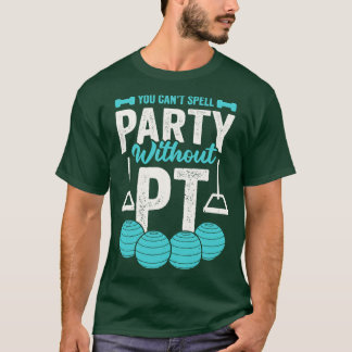 Je kunt geen spellingfeest zonder PT T-shirt