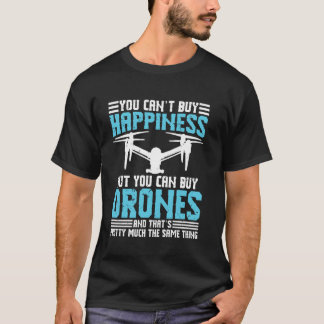 Je kunt geluk niet kopen voor dronepiloot t-shirt