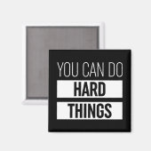 Je kunt harde dingen doen magneet (Voorkant / Achterkant)