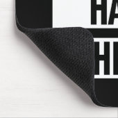 Je kunt harde dingen doen muismat (Hoek)