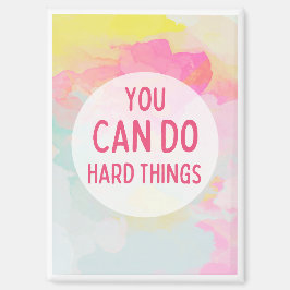 Je kunt harde dingen doen pastel Waterverven Magneet