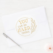 Je kunt harde dingen doen ronde sticker (Envelop)