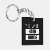 Je kunt harde dingen doen sleutelhanger (Voorkant Links)