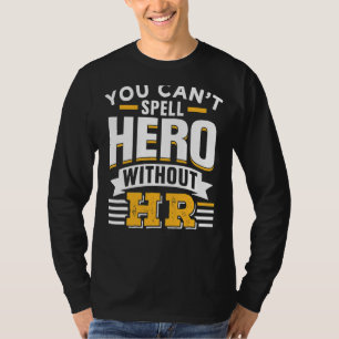 Je kunt Hero niet spillen zonder haar personele mi T-shirt