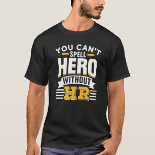 Je kunt Hero niet spillen zonder haar personele mi T-shirt