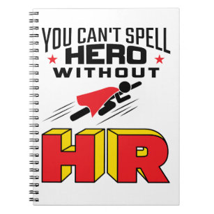 Je kunt Hero niet zonder HR bedekken Notitieboek