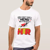 Je kunt Hero niet zonder HR bedekken T-shirt (Voorkant)