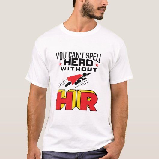 Je kunt Hero niet zonder HR bedekken T-shirt (Voorkant)