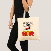 Je kunt Hero niet zonder HR bedekken Tote Bag (Voorkant (product))