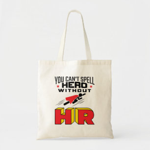 Je kunt Hero niet zonder HR bedekken Tote Bag