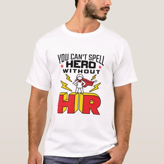 Je kunt Hero niet zonder personele middelen verspr T-shirt (Voorkant)
