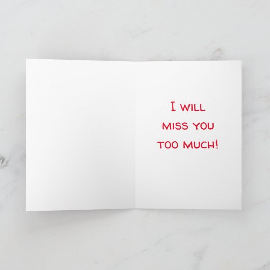 Je kunt het Chihuahua Wenskaart niet verlaten Kaart (Binnen)