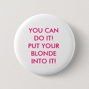 JE KUNT HET DOEN! BRENG JE BLOED ERIN! RONDE BUTTON 5,7 CM