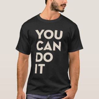 Je Kunt Het Doen Geef Niet Op Motivational Typogra T-shirt