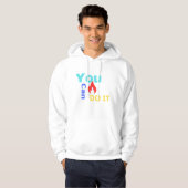 Je kunt het doen hoodie (Voorkant volledig)