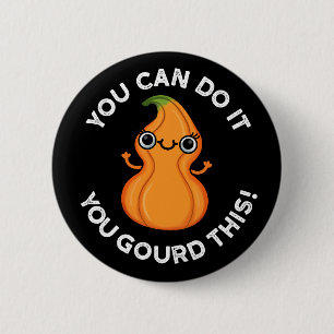 Je kunt het doen met die Veggie Pun Dark BG Ronde Button 5,7 Cm