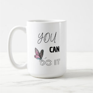 Je kunt het doen - Motivatie koffie Mok