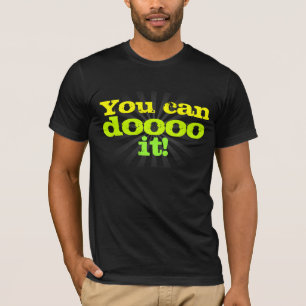 Je kunt het doen! Motivatie T-shirt