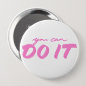 Je kunt het doen! ronde button 4,0 cm (Voorkant /achterkant)