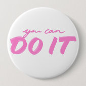 Je kunt het doen! ronde button 4,0 cm (Voorkant)
