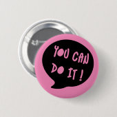 JE KUNT HET DOEN RONDE BUTTON 5,7 CM (Voorkant /achterkant)
