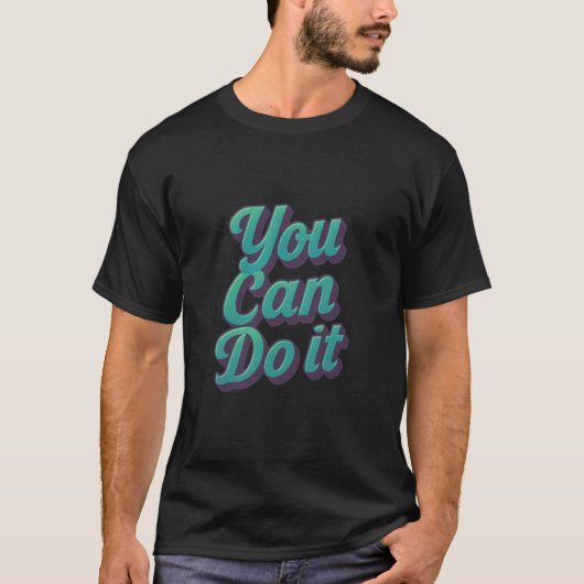 Je kunt het doen t-shirt (Voorkant)