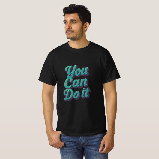 Je kunt het doen t-shirt (Voorkant volledig)