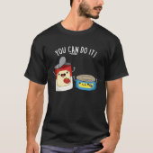 Je kunt het grappig doen met voedsel dat donker is t-shirt (Voorkant)