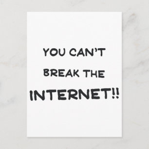 Je kunt het internet niet breken briefkaart