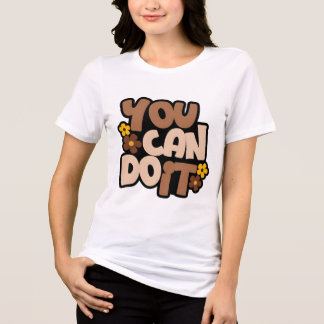 ”Je kunt het” is een krachtig motiverend ontwerp Tri-Blend Shirt