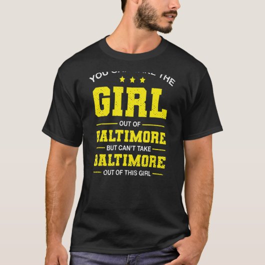 Je kunt het meisje uit Baltimore Maryland GI halen T-shirt (Voorkant)