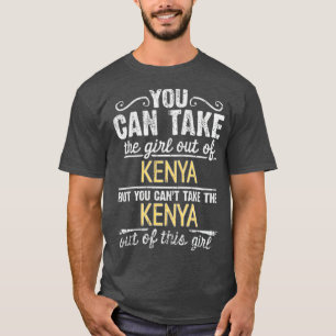 Je kunt het meisje uit Kenia halen, maar je kunt g T-shirt