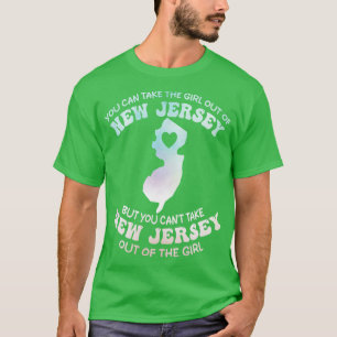 Je kunt het meisje uit New Jersey halen, maar je k T-shirt