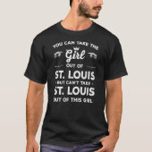 Je kunt het meisje uit St Louis Missouri Gir halen T-shirt (Voorkant)