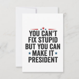 Je kunt het niet oplossen, maar je kunt het Presid Bedankkaart