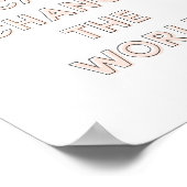 'Je kunt het Poster van de wereld veranderen' | Ro (Hoek)