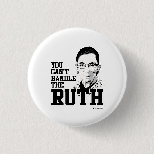 Je kunt het ruth niet aan. ronde button 3,2 cm (Voorkant)