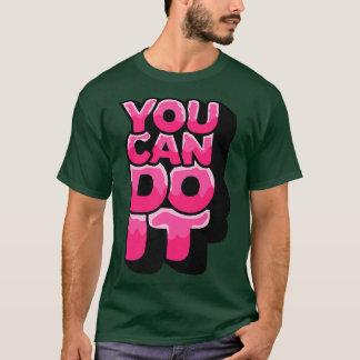 Je kunt het sneller doen en nooit Motivati opgeven T-shirt