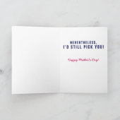 Je kunt je familie niet kiezen Funny Moederdag Pin Kaart (Binnen)