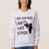 Je kunt je glazen pantoffels tapdansers houden trui (Voorkant)