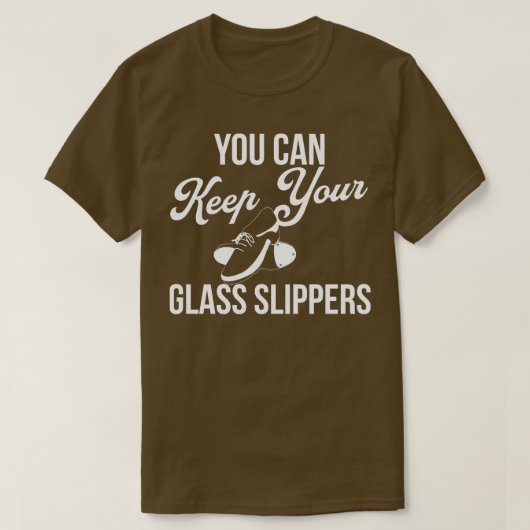 Je kunt je glazen slippers grappig tapdansen houde t-shirt (Design voorkant)
