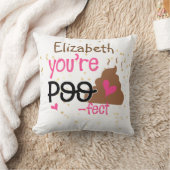 Je kunt je zo POOFECT (Baby Girls Name toevoegen)- Kussen (Deken)