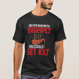 Je kunt Kilt Bagpipi nooit halen. T-shirt