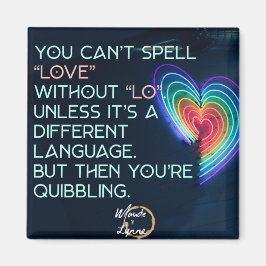 Je kunt liefde niet spellen zonder magnet