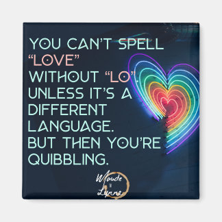 Je kunt liefde niet spellen zonder magnet