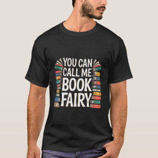 Je kunt me Boekenfee Noemen Magisch Hobby Lezen - T-shirt