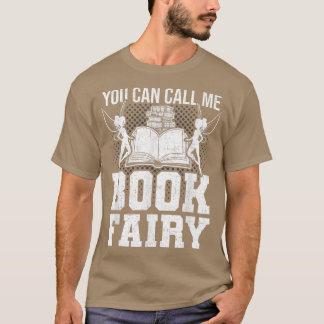 Je kunt me boekenfeeën noemen... Librarian Book Lo T-shirt
